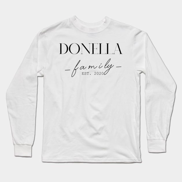 Donella Family EST. 2020, Surname, Donella Long Sleeve T-Shirt by ProvidenciaryArtist